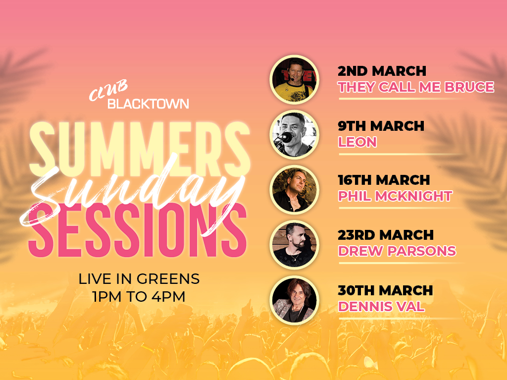 March 2025 Summer Sunday Sessions - Till - Club Blacktown